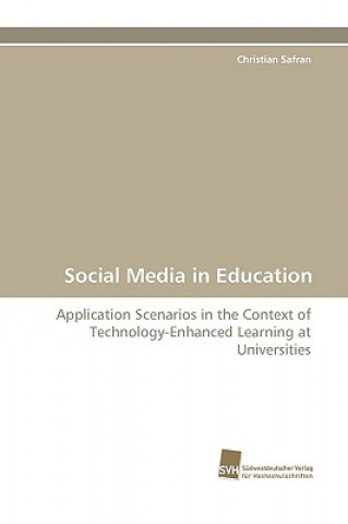 Kniha Social Media in Education Christian Safran