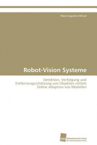 Boek Robot-Vision Systeme Maria Sagrebin-Mitzel