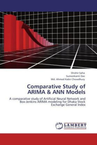 Book Comparative Study of ARIMA & ANN Models Shishir Saha