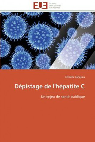 Könyv D pistage de l'H patite C Frédéric Sahajian