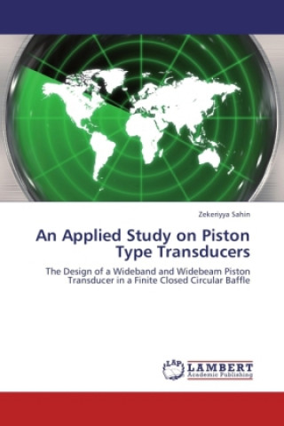 Kniha An Applied Study on Piston Type Transducers Zekeriyya Sahin