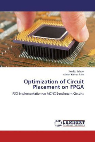 Książka Optimization of Circuit Placement on FPGA Sandip Sahoo