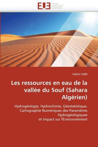 Carte Les Ressources En Eau de La Vallee Du Souf (Sahara Algerien) Hakim Saibi