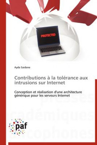 Könyv Contributions A La Tolerance Aux Intrusions Sur Internet Ayda Saidane