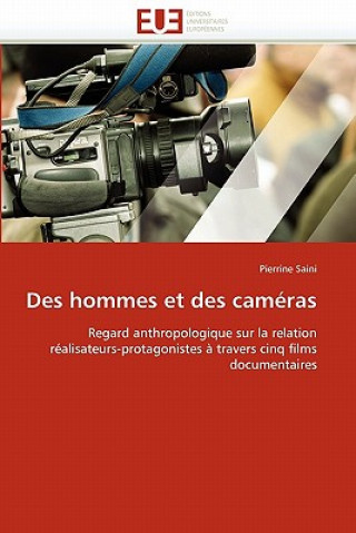 Kniha Des Hommes Et Des Cam ras Pierrine Saini