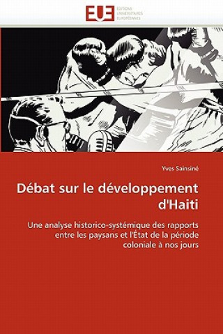 Książka D bat Sur Le D veloppement d''haiti Yves Sainsiné