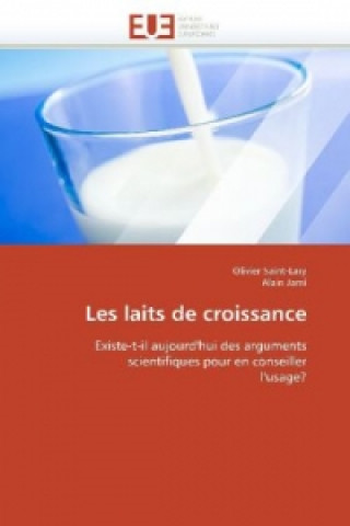Kniha Les laits de croissance Olivier Saint-Lary