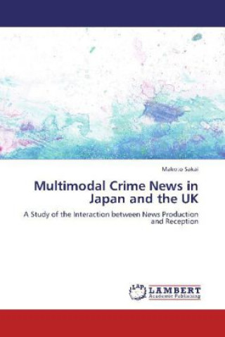 Könyv Multimodal Crime News in Japan and the UK Makoto Sakai