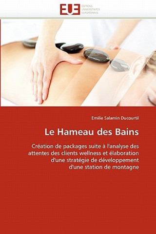 Könyv Hameau Des Bains Emilie Salamin Ducourtil