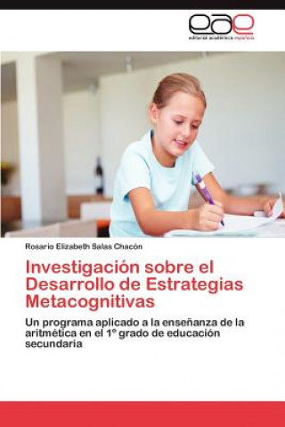 Kniha Investigacion sobre el Desarrollo de Estrategias Metacognitivas Rosario Elizabeth Salas Chacón