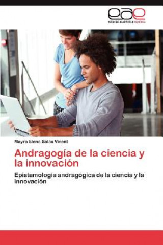 Kniha Andragogia de la ciencia y la innovacion Salas Vinent Mayra Elena