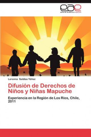 Книга Difusion de Derechos de Ninos y Ninas Mapuche Saldias Yanez Lorenna