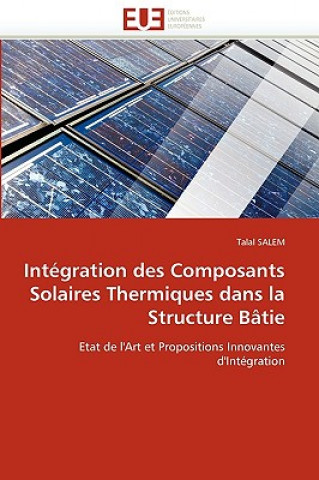 Knjiga Int gration Des Composants Solaires Thermiques Dans La Structure B tie Talal Salem