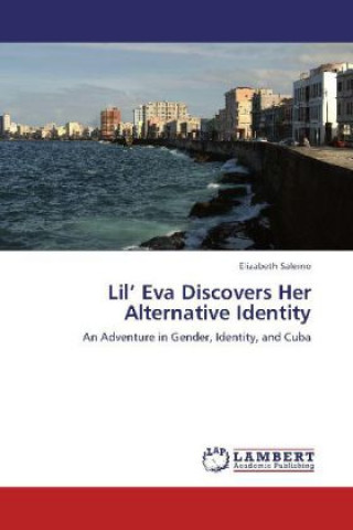 Kniha Lil  Eva Discovers Her Alternative Identity Elizabeth Salerno