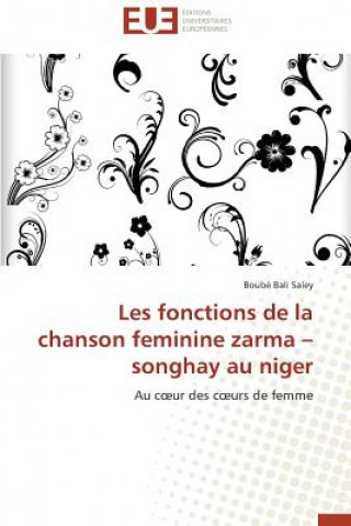 Knjiga Les Fonctions de la Chanson Feminine Zarma Songhay Au Niger Boubé Bali Saley