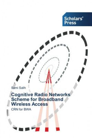 Libro Cognitive Radio Networks Scheme for Broadband Wireless Access Sami Salih