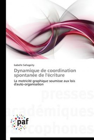 Kniha Dynamique de Coordination Spontanee de l'Ecriture Sallagoity-I