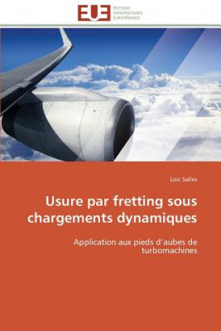 Книга Usure Par Fretting Sous Chargements Dynamiques Loic Salles