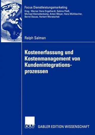 Kniha Kostenerfassung und Kostenmanagement von Kundenintegrationsprozessen Ralph Salman