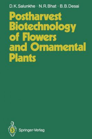 Carte Postharvest Biotechnology of Flowers and Ornamental Plants Dattajirao K. Salunkhe