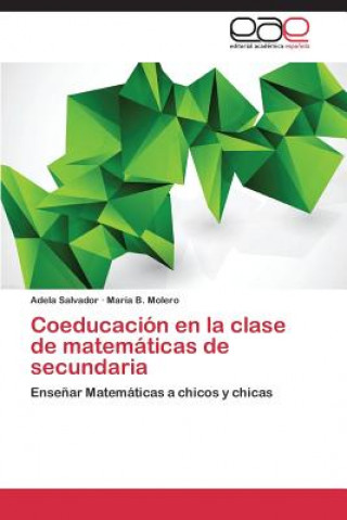 Könyv Coeducacion en la clase de matematicas de secundaria Adela Salvador