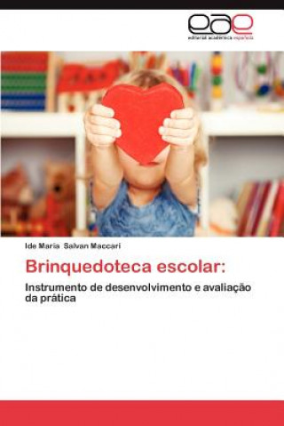 Könyv Brinquedoteca Escolar Ide Maria Salvan Maccari
