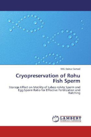 Kniha Cryopreservation of Rohu Fish Sperm Md. Sainur Samad