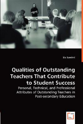 Kniha Qualities of Outstanding Teachers That Contribute to Student Success Sia Samimi