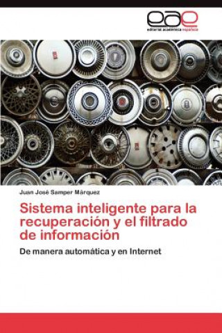 Carte Sistema inteligente para la recuperacion y el filtrado de informacion Juan José Samper Márquez