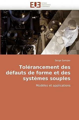 Knjiga Tol rancement Des D fauts de Forme Et Des Syst mes Souples Serge Samper