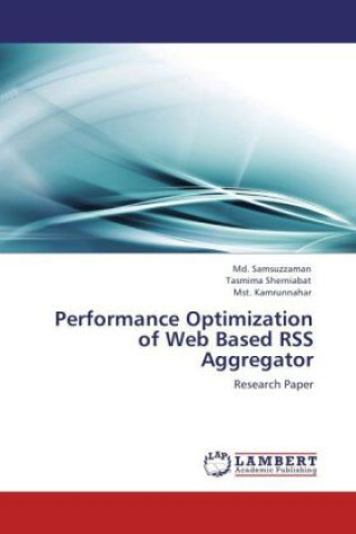 Knjiga Performance Optimization of Web Based RSS Aggregator Md. Samsuzzaman