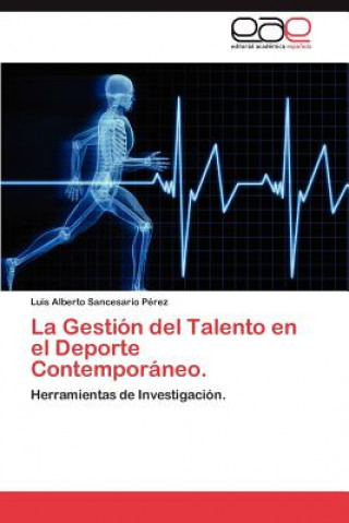 Carte Gestion del Talento En El DePorte Contemporaneo. Luis Alberto Sancesario Pérez