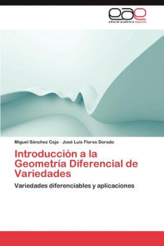 Livre Introduccion a la Geometria Diferencial de Variedades Miguel Sánchez Caja