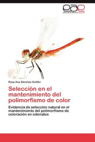 Könyv Seleccion en el mantenimiento del polimorfismo de color Rosa Ana Sánchez Guillén