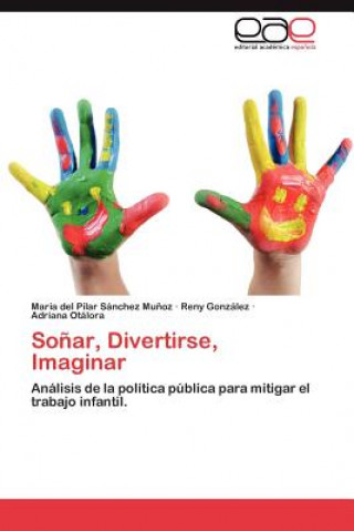 Книга Sonar, Divertirse, Imaginar Reny González