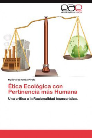 Książka Etica Ecologica Con Pertinencia Mas Humana Beatriz Sánchez Pirela