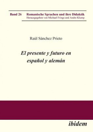 Carte presente y futuro en espa ol y alem n. Raul Sánchez Prietro
