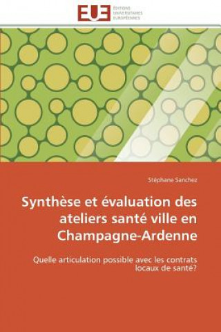 Kniha Synthese et evaluation des ateliers sante ville en champagne-ardenne Stéphane Sanchez