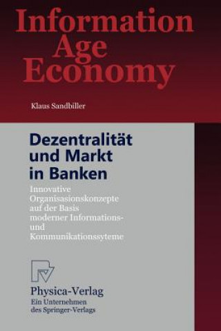 Buch Dezentralit t Und Markt in Banken Klaus Sandbiller