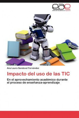 Kniha Impacto del USO de Las Tic Ana Laura Sandoval Fernández
