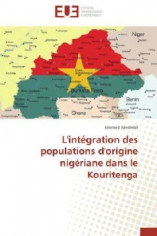 Kniha L'intégration des populations d'origine nigériane dans le Kouritenga Léonard Sandwidi