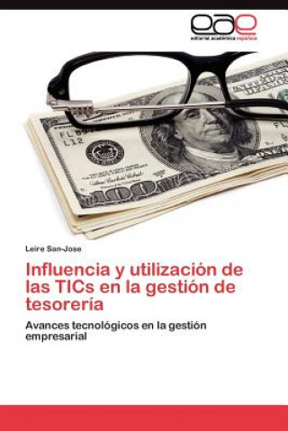 Carte Influencia y utilizacion de las TICs en la gestion de tesoreria Leire San-Jose