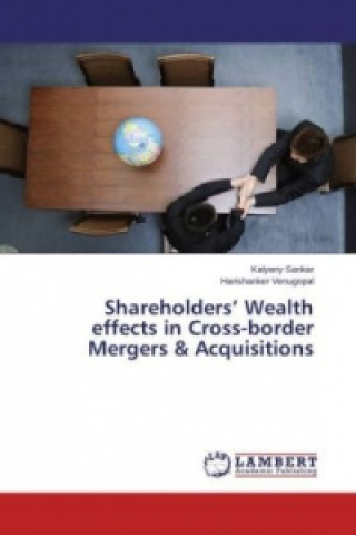 Książka Shareholders' Wealth effects in Cross-border Mergers & Acquisitions Kalyany Sankar