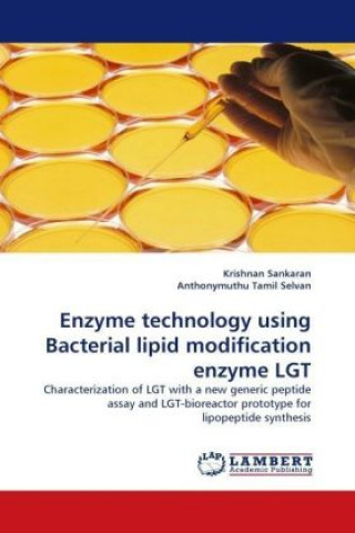 Livre Enzyme technology using Bacterial lipid modification enzyme LGT Krishnan Sankaran