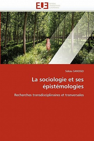 Kniha La Sociologie Et Ses  pist mologies Sekou Sanogo