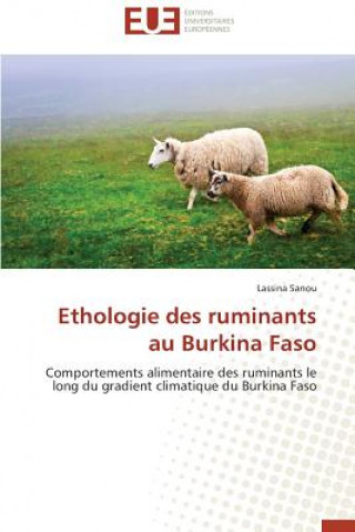 Kniha Ethologie Des Ruminants Au Burkina Faso Lassina Sanou