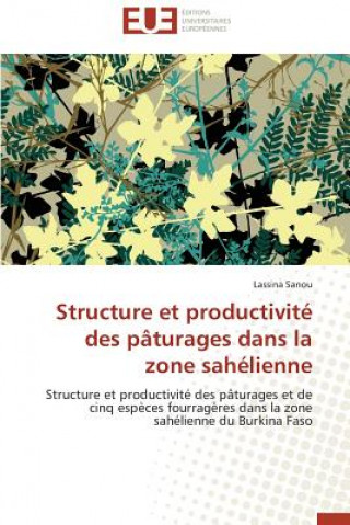 Kniha Structure et productivite des paturages dans la zone sahelienne Lassina Sanou