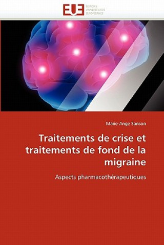 Carte Traitements de Crise Et Traitements de Fond de la Migraine Marie-Ange Sanson