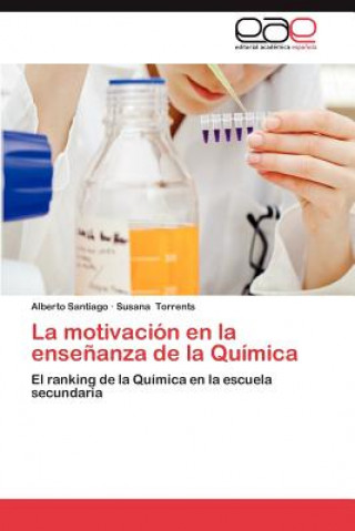 Livre Motivacion En La Ensenanza de La Quimica Santiago Alberto