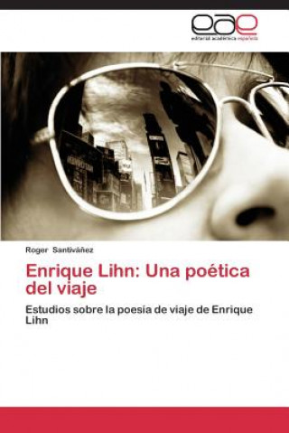 Kniha Enrique Lihn Santivanez Roger